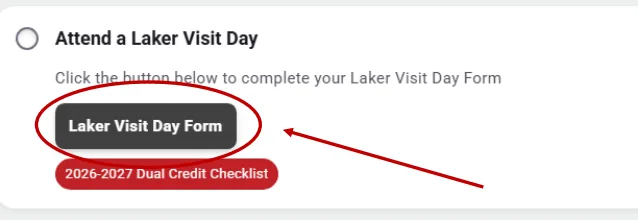 Fill out the Laker Visit Day Form